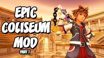 THIS COLISEUM MOD IS INSANE! - Kingdom Hearts 3 Coliseum Mod (All KH1 Challenges!)