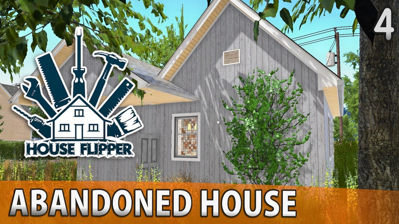 HOUSE FLIPPER ABANDONED HOUSE Episode 4 YouTube