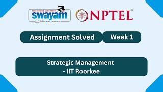 Strategic Management Week 1 | NPTEL ANSWERS 2026 #nptel2026 #myswayam #nptel #nptelexam