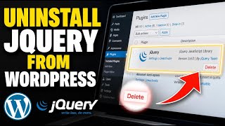 How to uninstall jQuery from a WordPress UI project - Complete Guide