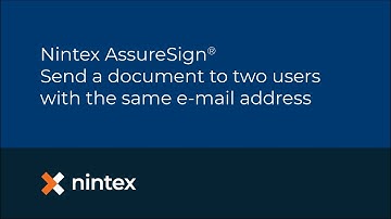 Nintex AssureSign®: Send a document to two users with the same e-mail address