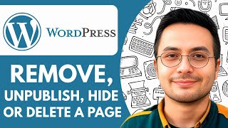 How to Remove, Unpublish, Hide or Delete a Page of Your Wordpress Website - 2025 (Very Easy)