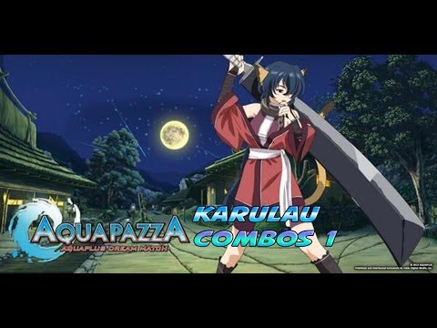 Aquapazza Karulau combos #1
