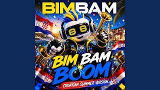BIM BAM BOOM (Croatian Summer Version)