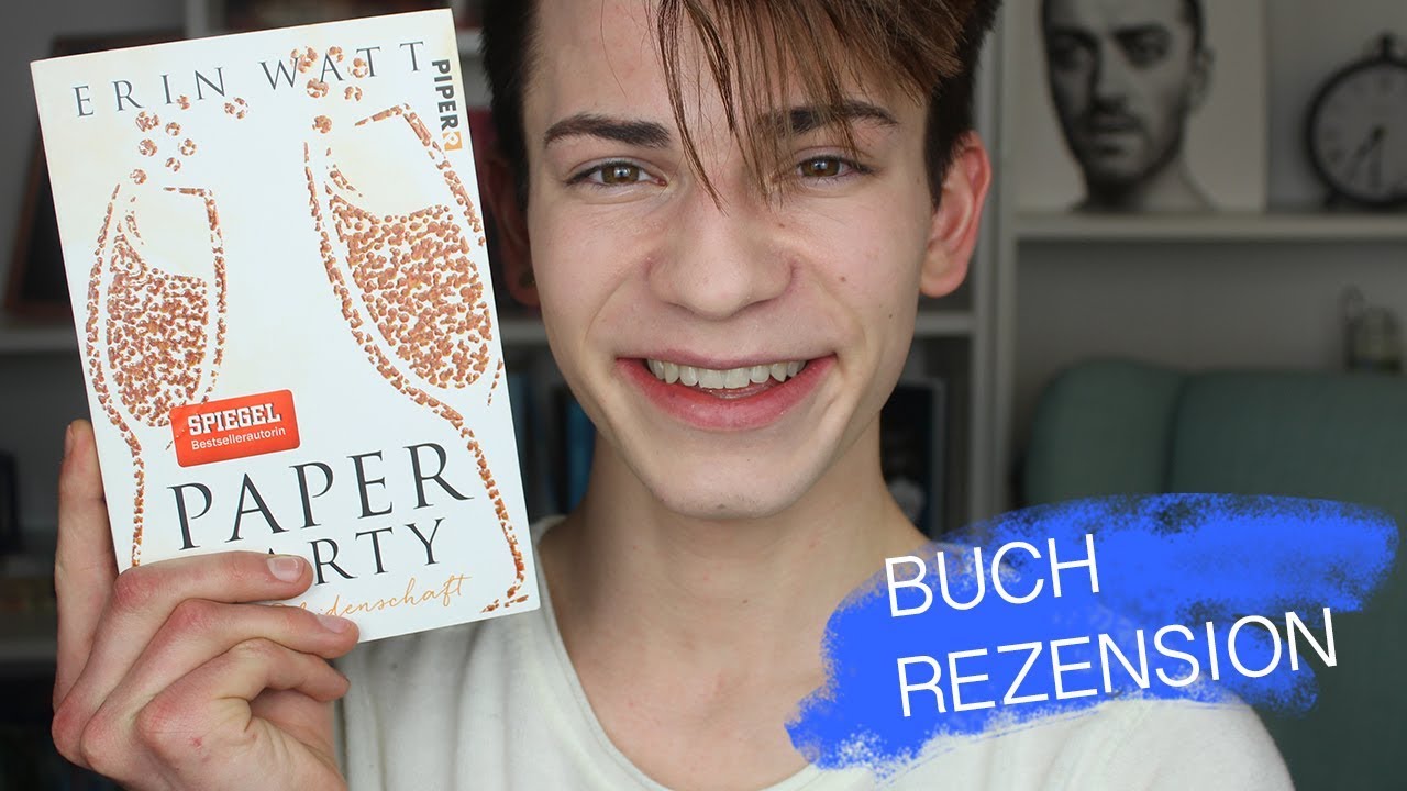 PaperSerie "Paper Party Die Leidenschaft" von Erin Watt YouTube