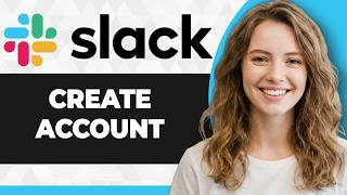 How to Create Slack Account (Step By Step) (2026 Guide)