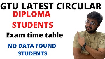 GTU | Diploma | Latest circular | no data found |  Exam time table