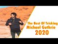 The Best Of Tricking Michael Guthrie 2020