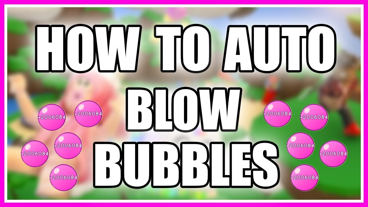 how-to-auto-blow-bubbles-in-bubble-gum-simulator-roblox-youtube