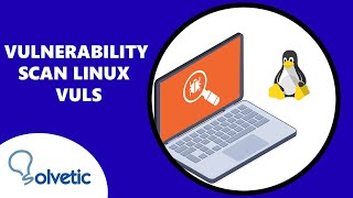 VULNERABILITY SCAN LINUX ✔️ Vuls