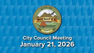 Menifee City Council Meeting - January 21, 2026