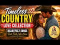 Timeless Country Love Hits | The Best of Acoustic Love Stories