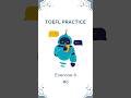TOEFL Practice – Exercise 6 | No 6 #toefl #toeflpreparation