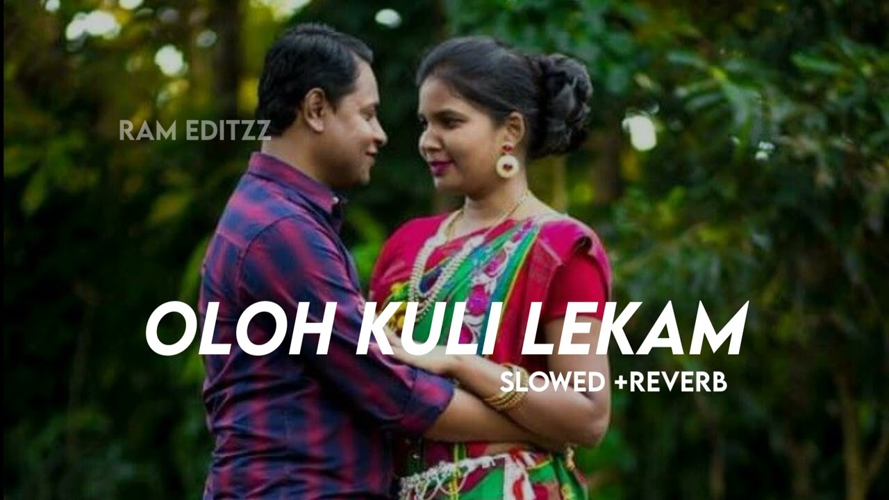 OLOH KULI LEKAM Lofi songSlowed Reverb New Santali Lofi Song 2023 RAMEditzz256