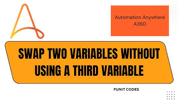 Swap Two Variables Without Third Variable in Automation Anywhere A360 | Must-Know Interview Question