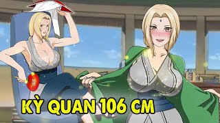 Tsunade Kỳ Quan Thế Giới Naruto | Top 7 