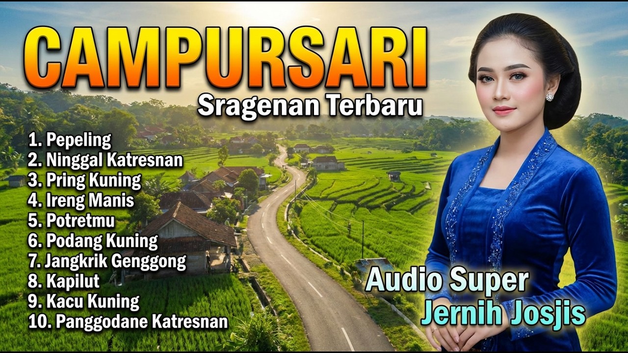 LAGU JAWA CAMPURSARI SREGENAN PALING LARIS 2026 – ENAK DIDENGAR SAAT SANTAI