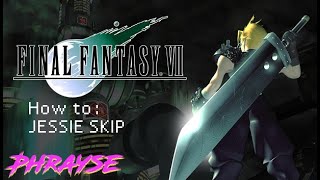 FF7: How to perform Jessie skip