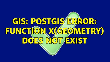 GIS: PostGIS ERROR: function x(geometry) does not exist (2 Solutions!!)