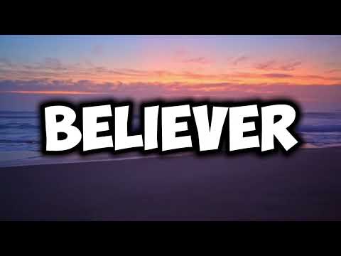 Believer Imagine Dragons Lyrics 