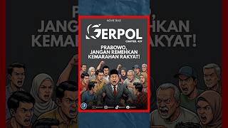 Prabowo, Jangan Remehkan Kemarahan Rakyat!