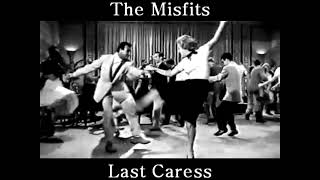 Video voorbeeld van "Misfits - Last Caress"