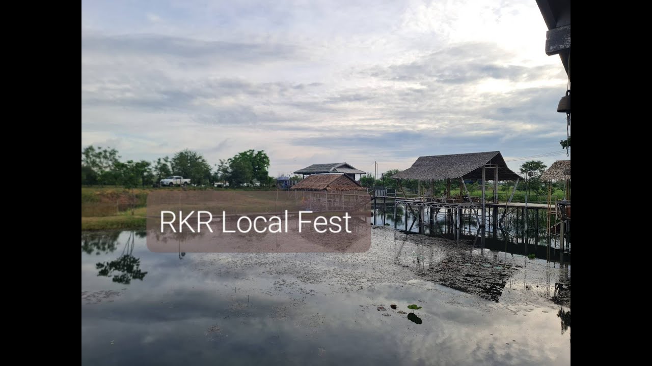 RKR Local Fest ไร่คืนรัง