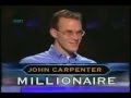 The greatest and first win on who wants to be a millionaire us  john carpenter calls his father