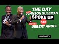 THE DAY APOSTLE JOHNSON SULEMAN SPOKE UP FOR PROPHET UEBERT ANGEL