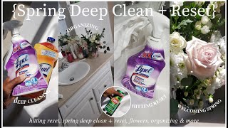 SPRING DEEP CLEAN + RESET; deep cleaning bathroom, satisfying organization, flowers & vacuuming