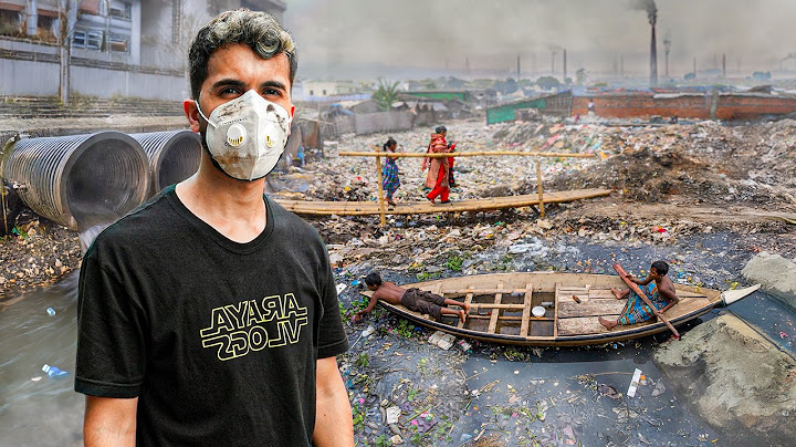 BANGLADESH: The Most TOXIC Country in the WORLD 🇧🇩