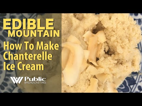 Edible Mountain - How To Make Chanterelle Ice Cream