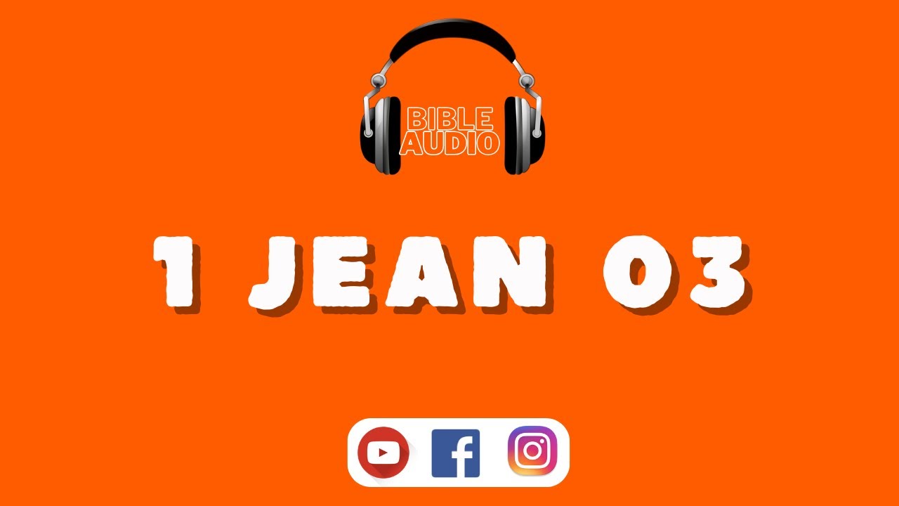 1 Jean 03 Les enfants de Dieu YouTube