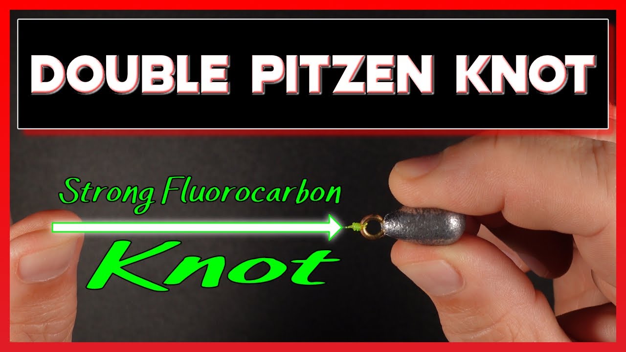 DOUBLE PITZEN KNOT - STRONG Knot For Fluorocarbon - YouTube