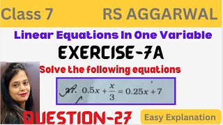 Linear Equations In One Variable Class 7 - Rs Aggarwal Chapter 7 Exercise 7A Question 27 - CBSE