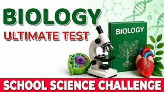 🧬 Ultimate Biology Test! | 50 School Science Questions to Challenge Your Knowledge