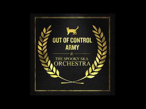 Out Of Control Army -Now's the time