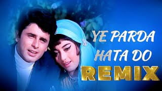 Yeh Parda Hata Do Remix . Ek Phool Do Mali | Mohammed Rafi, Asha Bhosle - Bollywood Old Song Remix