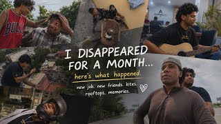 Disappeared for a Month… Here’s What Happened