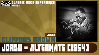 Video thumbnail of "Clifford Brown - Jordu - Alternate (1954)"