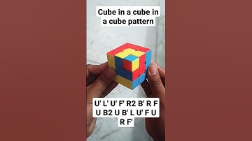 How to make Cube in a cube in a cube pattern on 3×3 Rubik