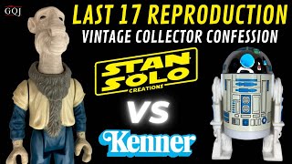 Stan Solo VS Kenner - Last 17 STAR WARS Reproduction Confession/Review