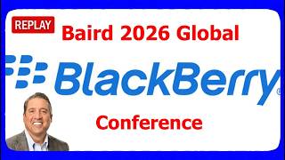 Replay - BlackBerry / Baird 2026 Global Conference - (June 2, 2026) BlackBerry BB Stock News