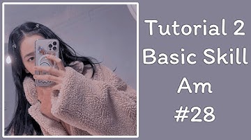 [Skill#28] Tutorial 2 Basic Skill Alight Motion 💕