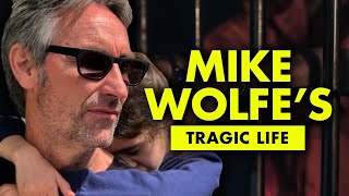 Mike Wolfe’s Tragic Life