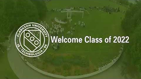 Welcome to Clarkson University Class of 2022!