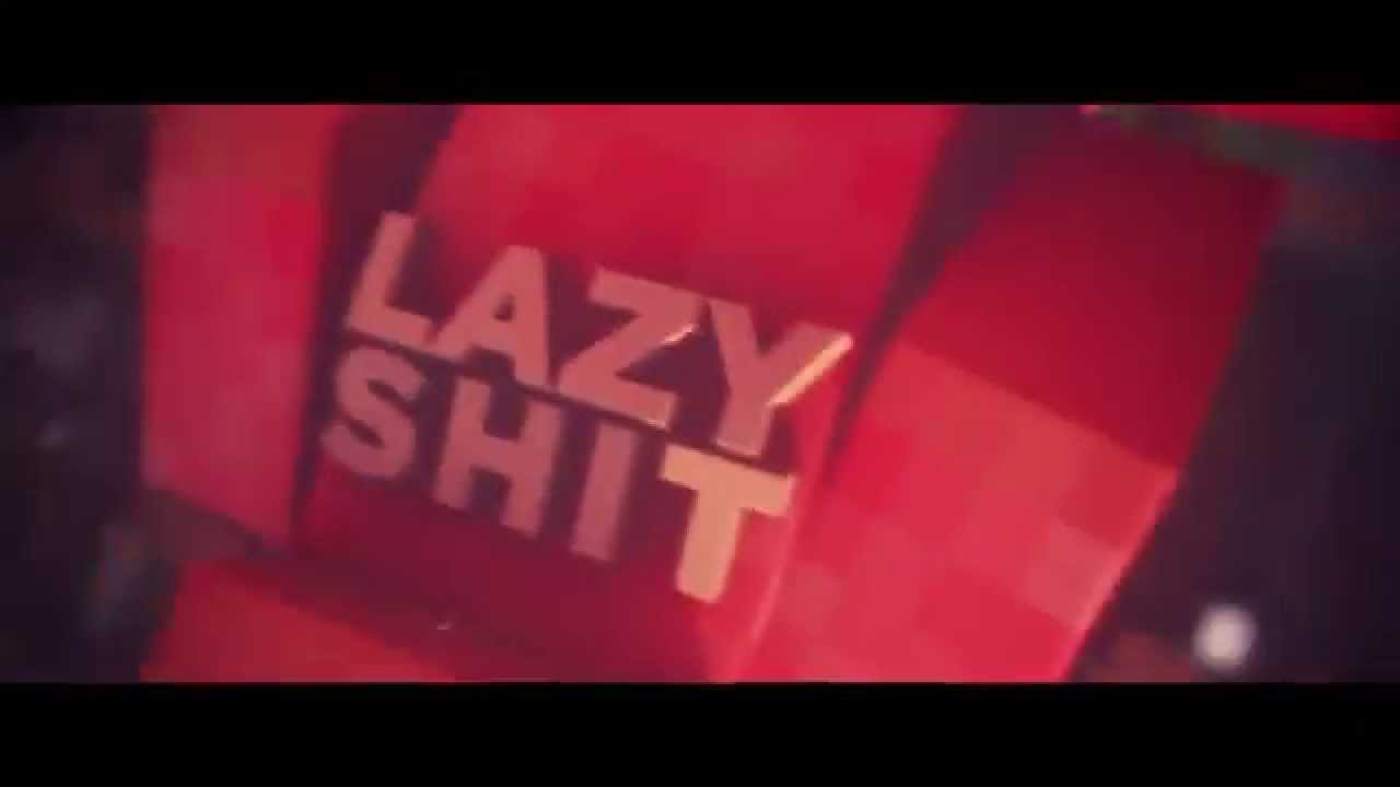 »Contest - Intro« ·•● LazyShit! ╳ by BlayneArtz [Can we get 20 Likes? C:]