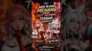 Siapa Yg Akan Menang Menjadi Hot Mommy terbaik Wuwa?! #Changli #hsin #wutheringwaves