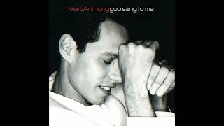 Marc Anthony - You Sang To Me (Slowed)