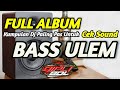 BIKIN SANGIT !!! DJ CEK SOUND FULL ALBUM VERSI BASS NGUK NGUK